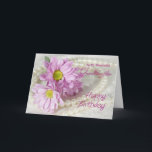 For a granddaughter, a birthday card with daisies<br><div class="desc">Celebrate a ladies birthday with daisies and pearls. A really elegant card to give to a beautiful lady.</div>
