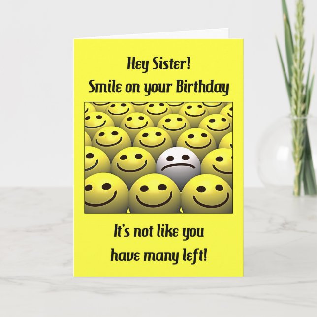 For a sister, smile on your birthday! card (Front)
