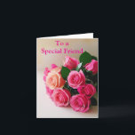 For a Special Friend Pink Red Roses Birthday Card<br><div class="desc">For a Special Friend Pink Yellow Roses Birthday</div>