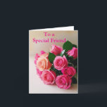 For a Special Friend Pink Red Roses Birthday Card<br><div class="desc">For a Special Friend Pink Yellow Roses Birthday</div>