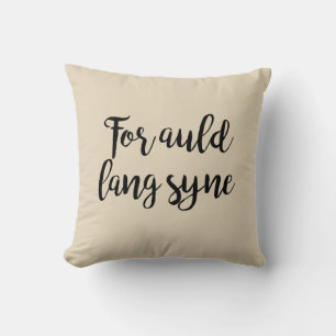 For Auld Lang Syne Holiday Cushion