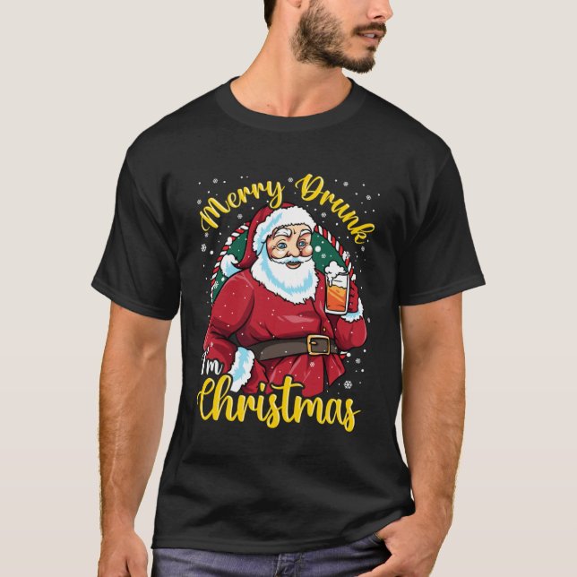 for Beer   Merry Drunk I m Christmas T-Shirt (Front)