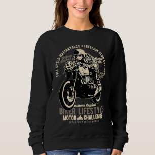 For bikers and motorcyclists biker rebel lifestyle sweatshirt