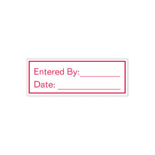 For bookkeeping Entered By: and Date Self-inking Stamp