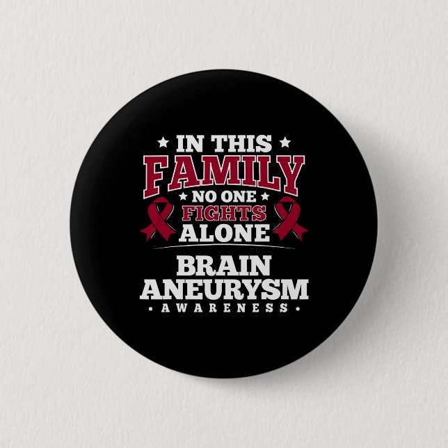 For Brain Aneurysm Patients - Burgundy Ribbon  6 Cm Round Badge (Front)