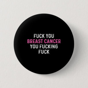 For Breast Cancer Funny Breast Cancer Awareness 6 Cm Round Badge