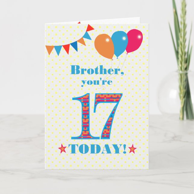 For Brother 17th Birthday Bunting Balloons Card (Front)