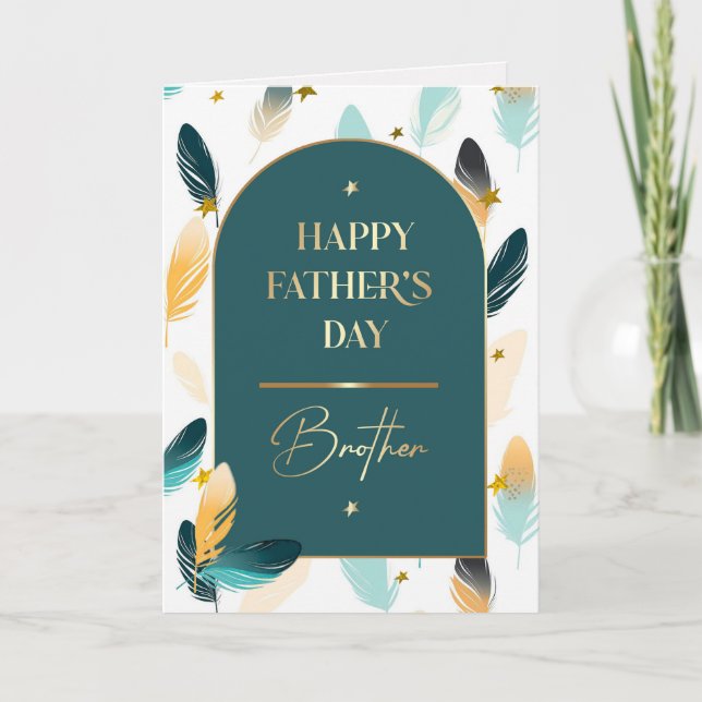 For Brother on Father's Day. Feather Pattern Card (Front)