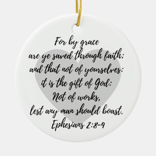 For By Grace Are You Saved Ceramic Ornament (Front)