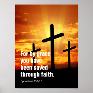 For by grace you have been saved through faith poster
