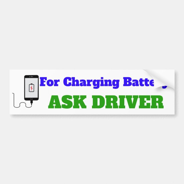 For Charging Battery Ask - School Bus sign/sticker Bumper Sticker (Front)