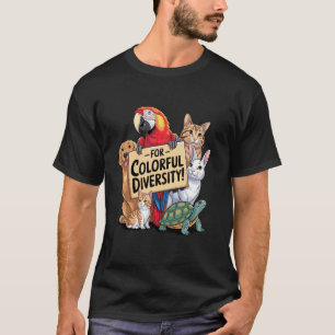 for Colourful Diversity Parrot Dog Cat Rabbit Turt T-Shirt