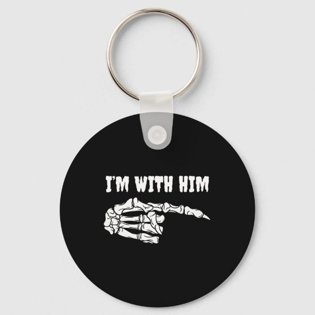 For Couples I'm With Him Skeleton Matching Hallowe Key Ring (Front)