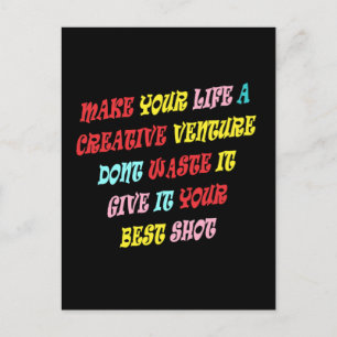 FOR CREATIVE ADVENTURES AND PEOPLE WHO LOVE LIFE POSTCARD