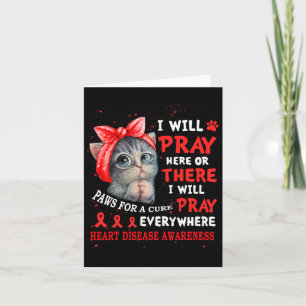 For Cure Pray Cat Heart Disease Awareness Card