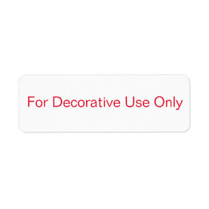 "For Decorative Use Only" Label Return Address Label
