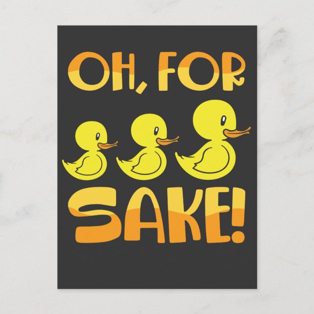 For Ducks Sake Duck Pun Rubber Duckies Postcard (Front)