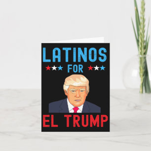 For El Trump - Proud Trump Supporter Election Day Card