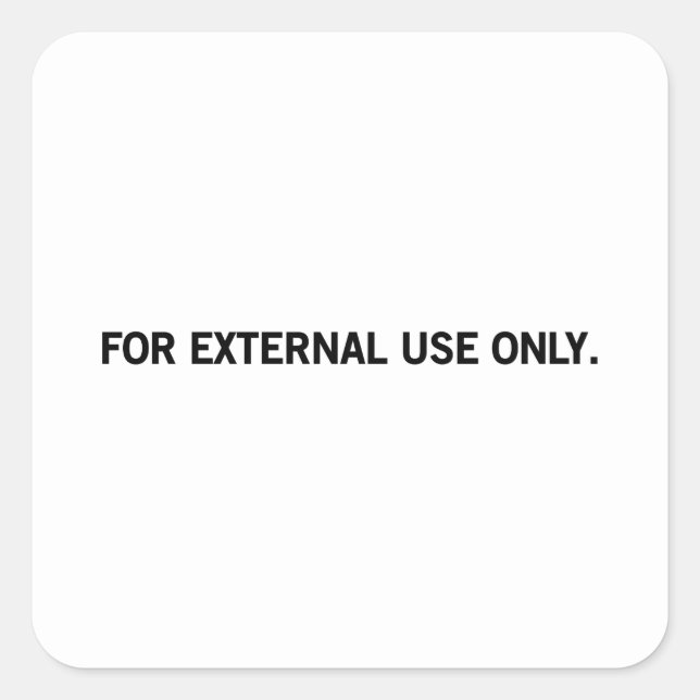 For External Use Only Square Sticker (Front)