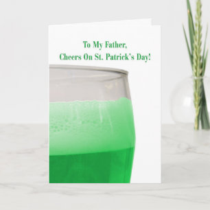 For father, green beer for St. Patrick's Day Card
