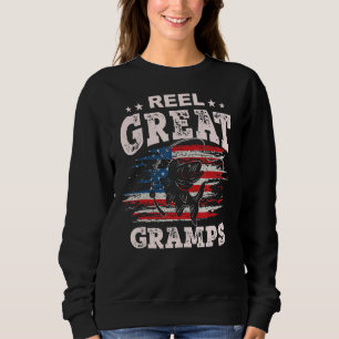 For Fathers Day  Fishing Reel Great Gramps 1 Sweatshirt