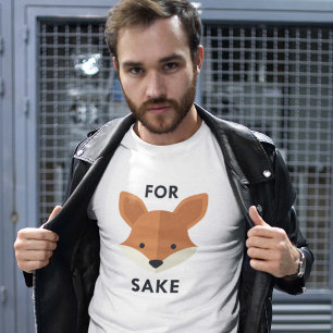 For Fox Sake T-Shirt