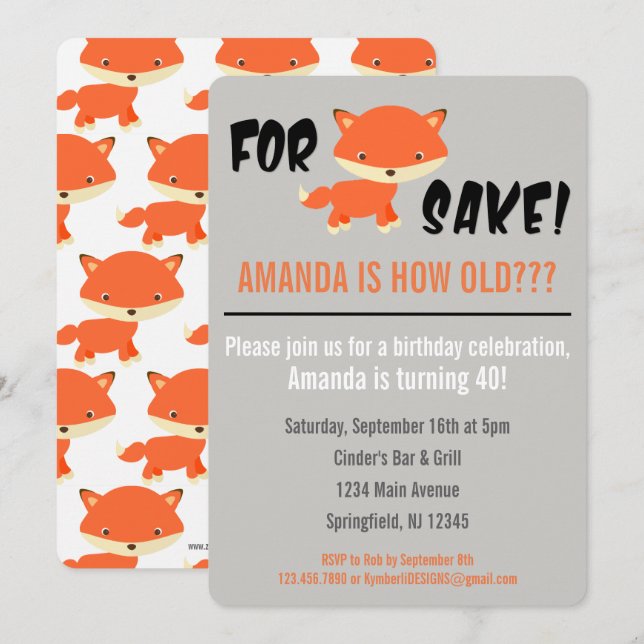 For Fox Sake! You're how old? Birthday Invitation (Front/Back)