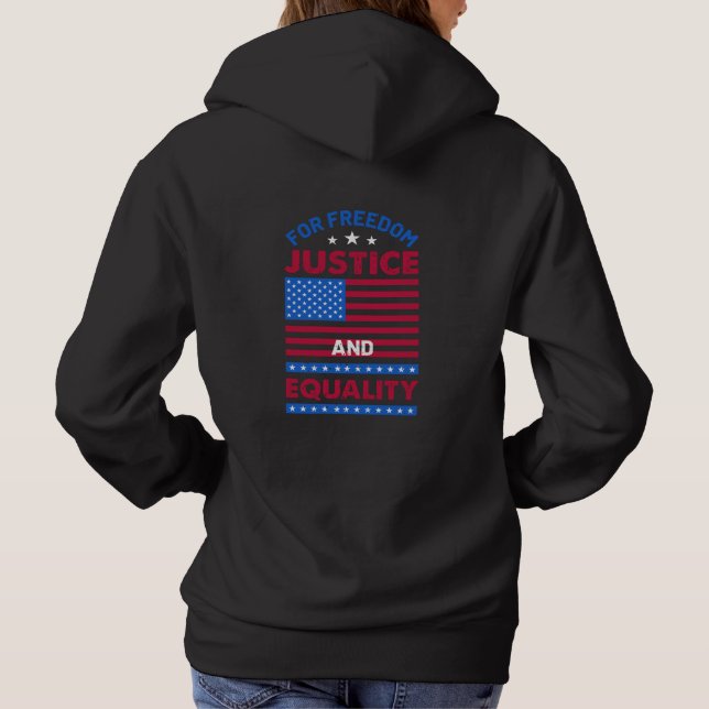For Freedom, Justice and Equality Hoodie (Back)