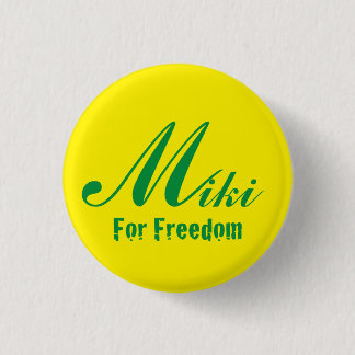 For Freedom miki 3 Cm Round Badge