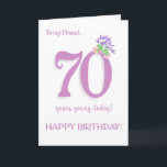 For Friend 70th Birthday Lavender and  Roses Card<br><div class="desc">A chic 70th Birthday Card for your friend with a vintage look. The front cover message is, 'To my Friend 70 years young today! HAPPY BIRTHDAY', There is a spray of scented summer flowers, Albertine Rose, Lavender and Mock Orange (Philadelphus), at the top of the number '0' that tones with...</div>