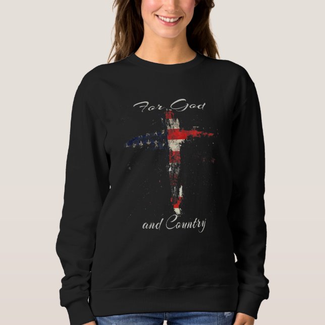 For God And Country Cross American Flag Faith Us P Sweatshirt (Front)