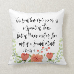 For God Has Not Give Us a Spirit of Fear Pillow