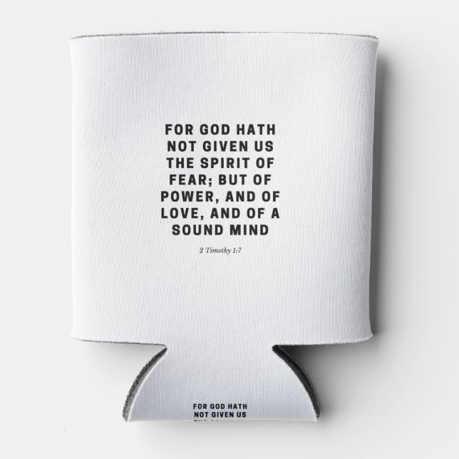 For God Hath Not Given Us  | 2 Timothy 1:7 Can Cooler (Front)