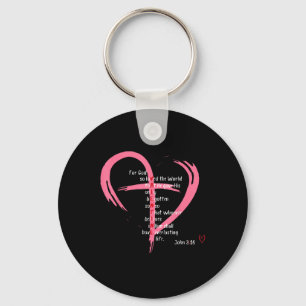 For God So Loved The World Christian Valentines Da Key Ring