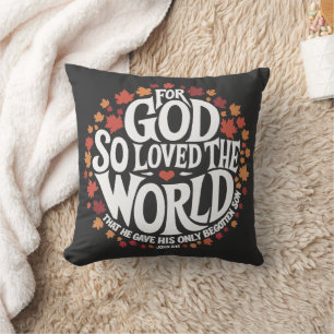 For God So Loved the World Cushion