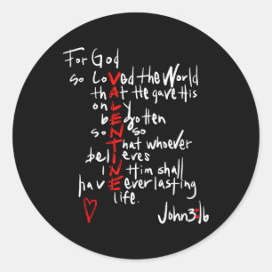 For God So Loved The World, Jesus Is My Valentine Classic Round Sticker