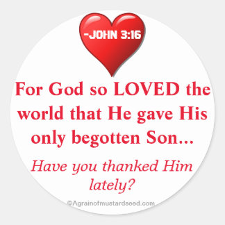 For God so loved the world John 3:16 Classic Round Sticker