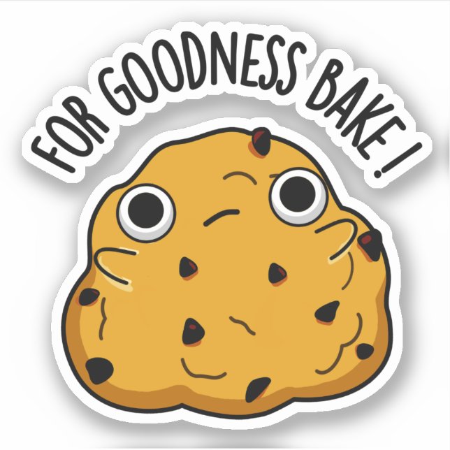 For Goodness Bake Funny Food Baking Pun  (Front)