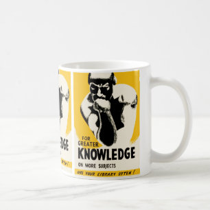 For Greater Knowledge Coffee Mug