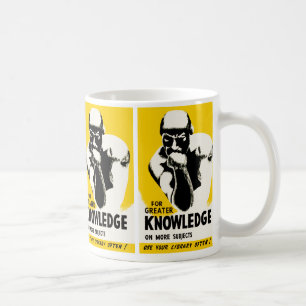 For Greater Knowledge Coffee Mug