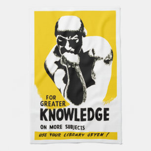 For Greater Knowledge Tea Towel