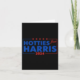 For Harris 24 Hotties For Harris 2024 Tee 2  Card