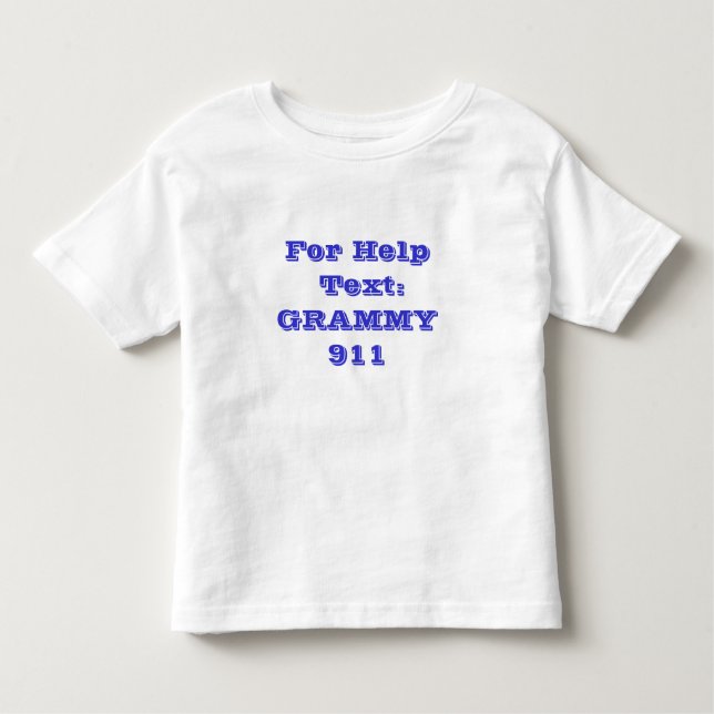 For Help Text: GRAMMY 911 Toddler T-Shirt (Front)
