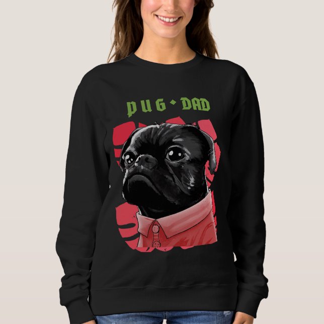 For Him Pug  Classic T-Shirt 114 Sweatshirt (Front)