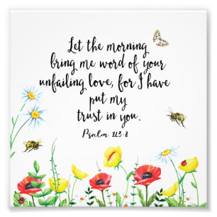 For I Have Put My Trust in You Photo Print