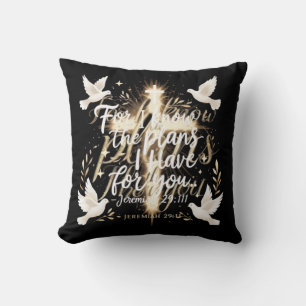 “For I know the plans I have for you. Cushion