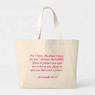 For I know the plans I have for you," declares ... Large Tote Bag