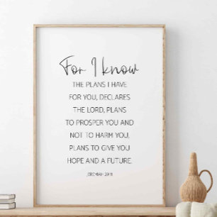 For I Know The Plans I Have For You, Jeremiah 29:1 Poster