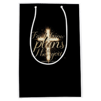 “For I know the plans I have for you. Medium Gift Bag