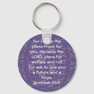 For I know the plans I have  - Jeremiah 29:11 Key Ring